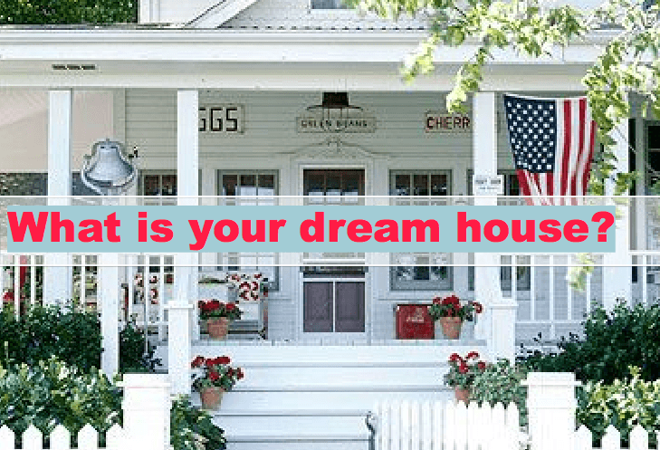 What Makes It a Dream House Anyway?