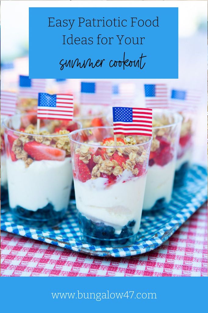 Easy Patriotic Food Ideas for Your Summer Cookout